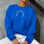 Royal Blue Say Less Mean More Embroidered Sweatshirt